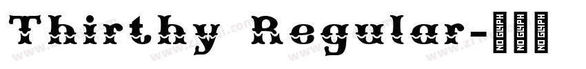 Thirthy Regular字体转换